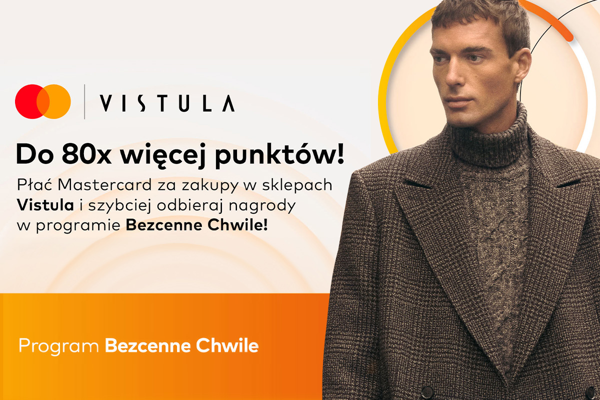 W programie Bezcenne Chwile płatności pracują na Ciebie! Sprawdź, co Cię czeka z marką Vistula