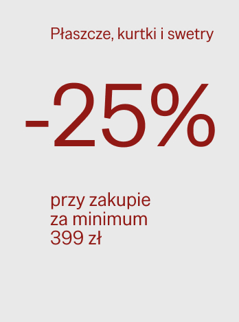 -25% na płaszcze, kurtki i swetry